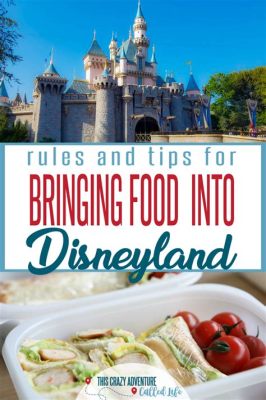 can you take food inside disneyland? Let's delve into the whimsical world of Disneyland and explore the fascinating realm of dining within its gates.